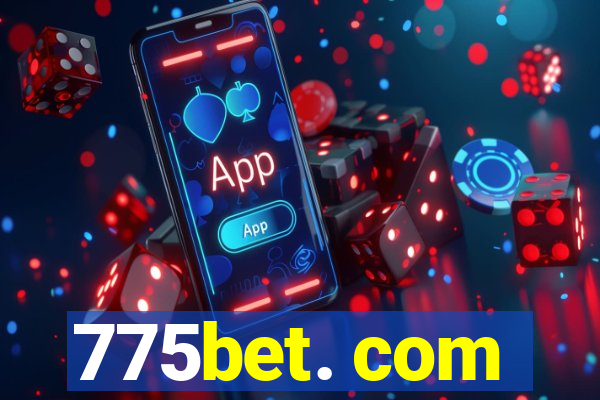 775bet. com